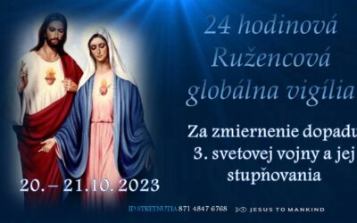 24-hod ružencová vigília, Za zmiernenie dopadu 3.svetovej vojny a jej stupňovania, 20.-21.10.2023